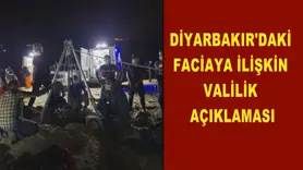 Diyarbakır'daki faciaya ilişkin valilik açıklaması