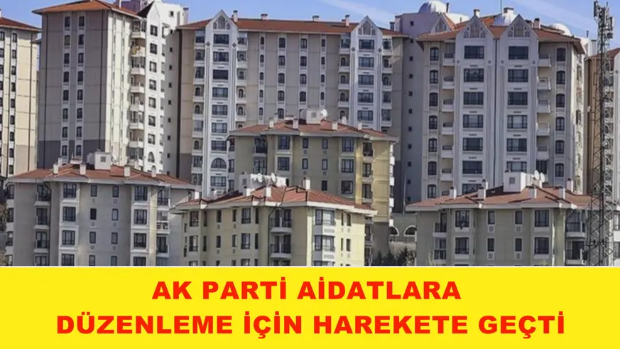 AK Parti aidatlara düzenleme için harekete geçti