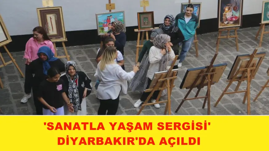 'Sanatla Yaşam Sergisi' Diyarbakır'da açıldı