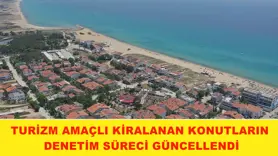 Turizm amaçlı kiralanan konutların denetim süreci güncellendi