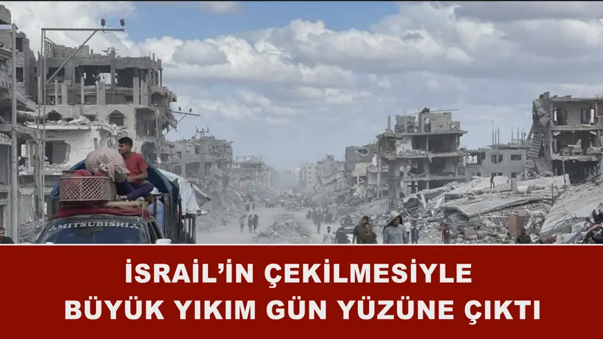 İsrail’in çekilmesiyle büyük yıkım gün yüzüne çıktı
