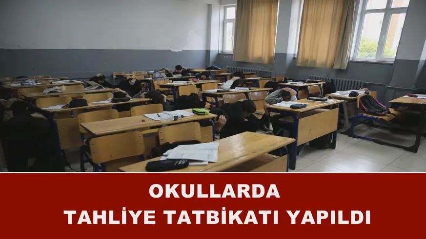 Okullarda tahliye tatbikatı yapıldı