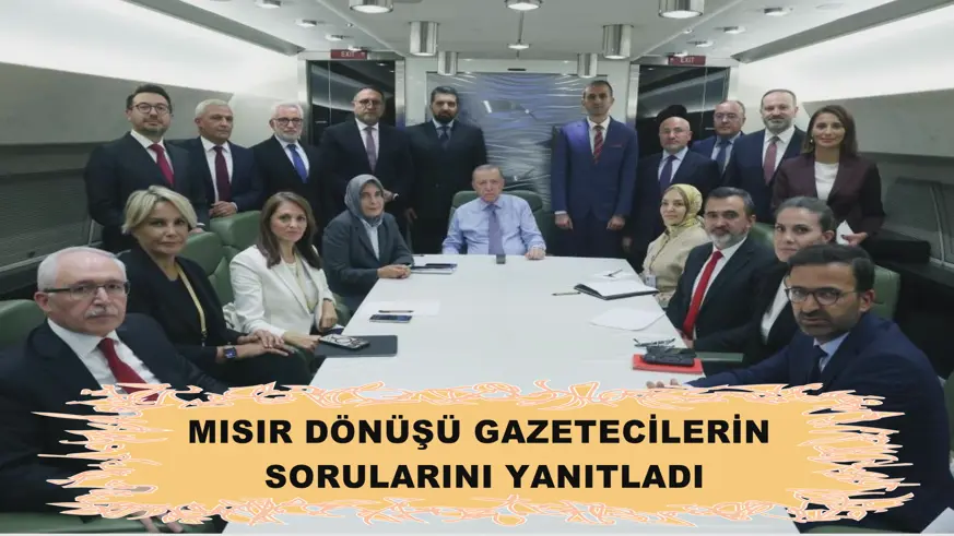 Cumhurbaşkanı Erdoğan, Mısır dönüşü gazetecilerin sorularını yanıtladı
