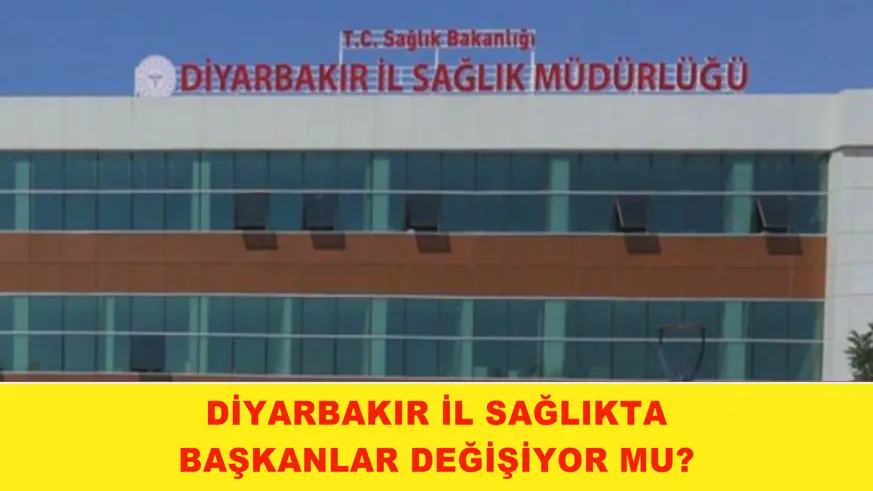 İl Sağlıkta Başkanlar Değişiyor mu?