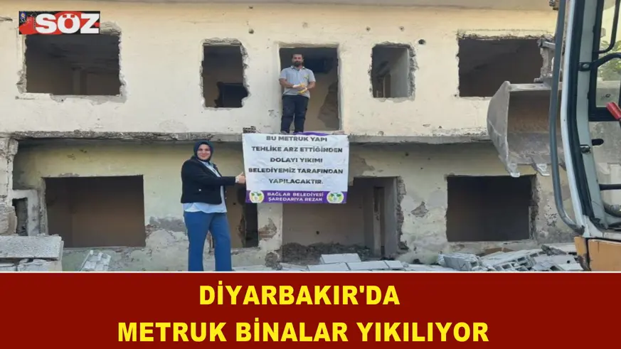Diyarbakır'da metruk binalar yıkılıyor