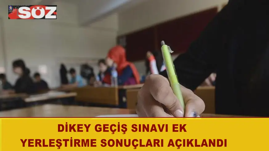 Dikey Geçiş Sınavı ek yerleştirme sonuçları açıklandı