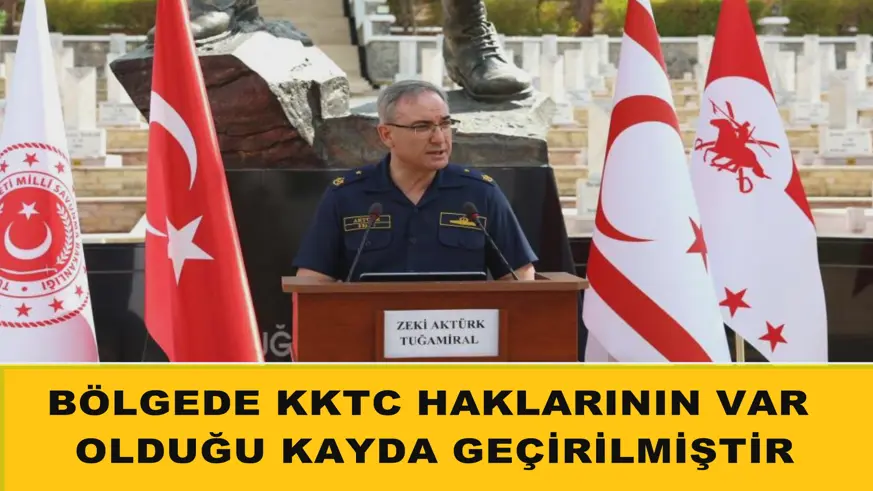 Bölgede KKTC haklarının var olduğu kayda geçirilmiştir