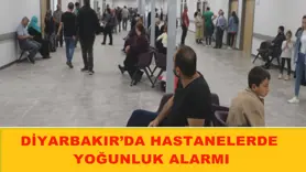 Diyarbakır’da Hastanelerde Yoğunluk Alarmı