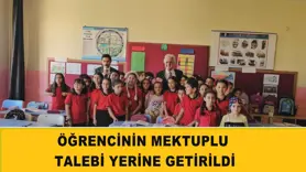 Öğrencinin mektuplu talebi yerine getirildi
