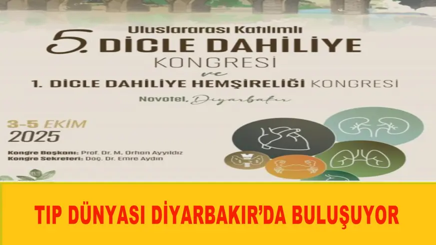 Tıp dünyası Diyarbakır’da buluşuyor
