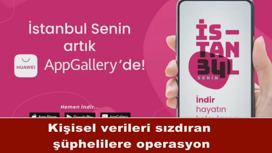 Kişisel verileri sızdıran  şüphelilere operasyon