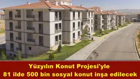 Yüzyılın Konut Projesi'yle 81 ilde 500 bin sosyal konut inşa edilecek
