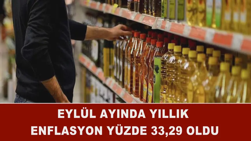Eylül ayında yıllık enflasyon yüzde 33,29 oldu
