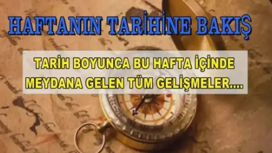 Haftanın tarihine bakış