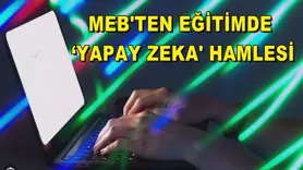 MEB'ten eğitimde ‘Yapay Zeka' hamlesi