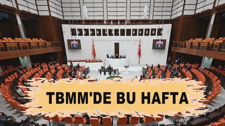TBMM'de bu hafta
