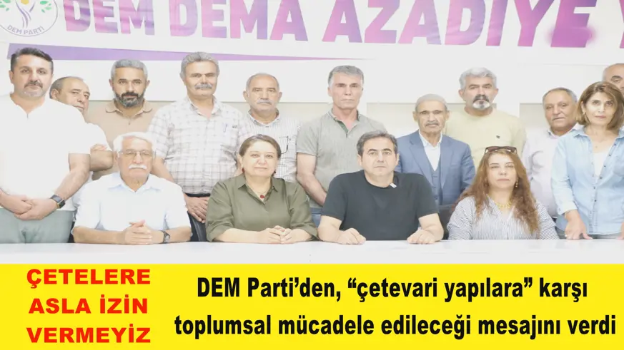 ÇETELERE ASLA İZİN VERMEYİZ