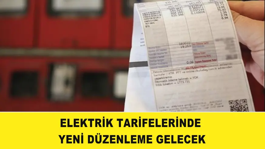 Elektrik tarifelerinde yeni düzenleme gelecek