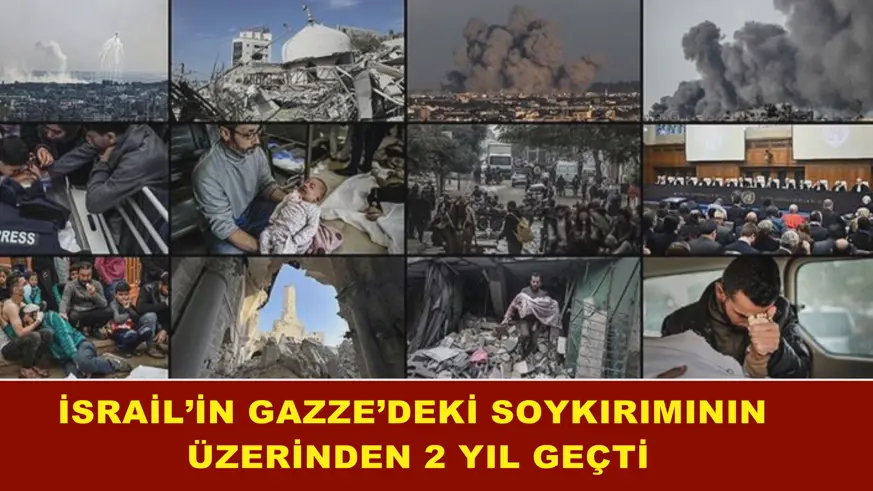 İsrail’in Gazze’deki soykırımının üzerinden 2 yıl geçti