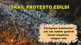 İSRAİL PROTESTO EDİLDİ