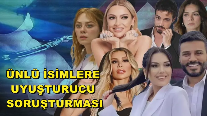Ünlü isimlere uyuşturucu soruşturması
