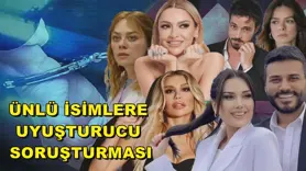 Ünlü isimlere uyuşturucu soruşturması