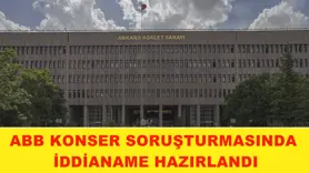 ABB konser soruşturmasında iddianame hazırlandı