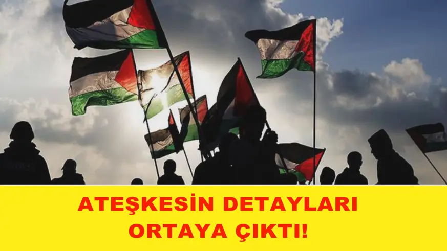 Ateşkesin detayları ortaya çıktı!