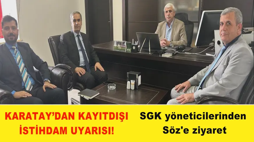 SGK yöneticilerinden Söz'e ziyaret