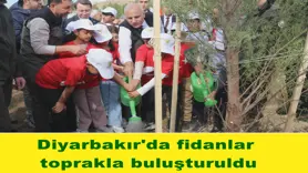 Diyarbakır'da fidanlar  toprakla buluşturuldu
