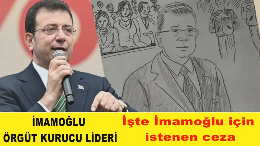 İşte İmamoğlu için  istenen ceza