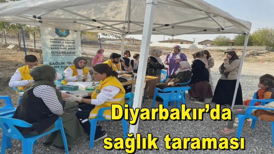 Diyarbakır’da sağlık taraması