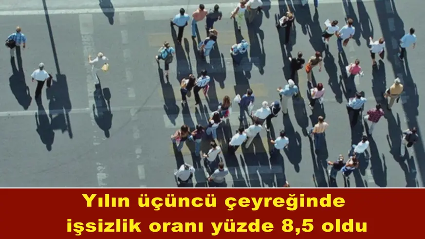 İşsizlik oranı yüzde 8,5 oldu