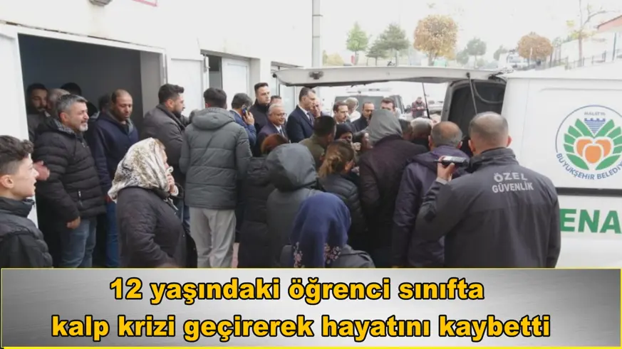 12 yaşındaki öğrenci sınıfta kalp krizi geçirerek hayatını kaybetti