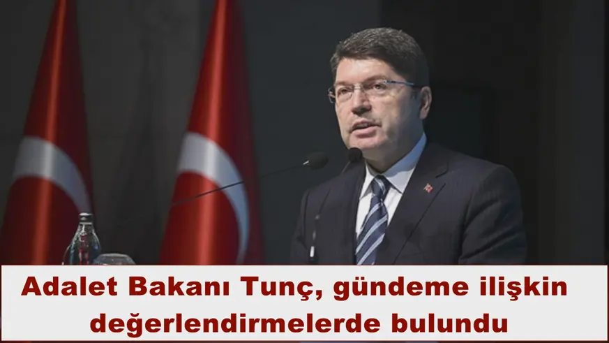 Gündeme ilişkin  değerlendirmelerde bulundu