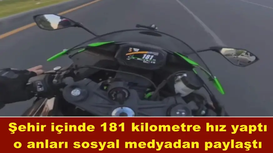 Şehir içinde 181 kilometre hız yaptı