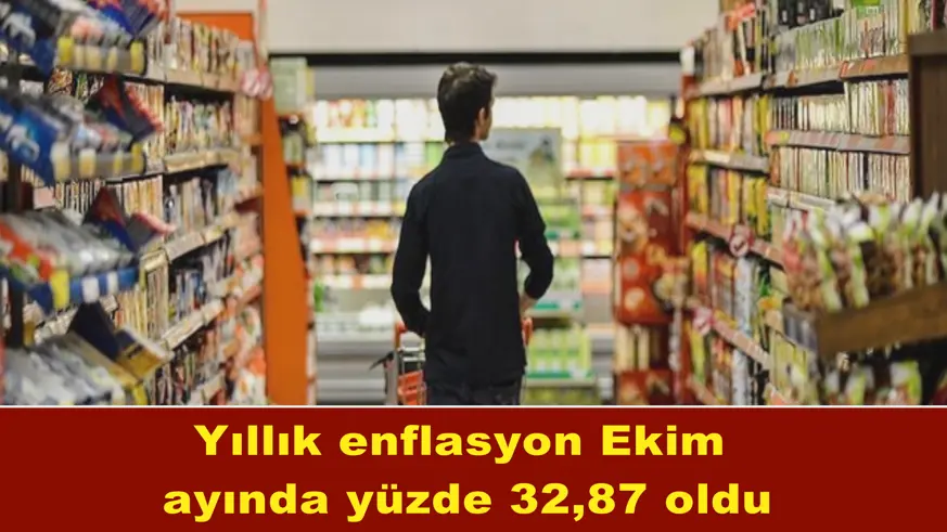 Yıllık enflasyon Ekim ayında yüzde 32,87 oldu