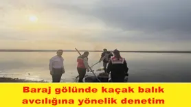 Baraj gölünde kaçak balık  avcılığına yönelik denetim 