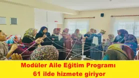 Modüler Aile Eğitim Programı  61 ilde hizmete giriyor