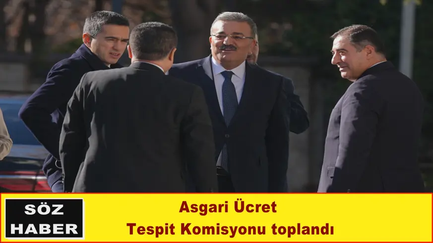 Asgari Ücret Tespit Komisyonu toplandı