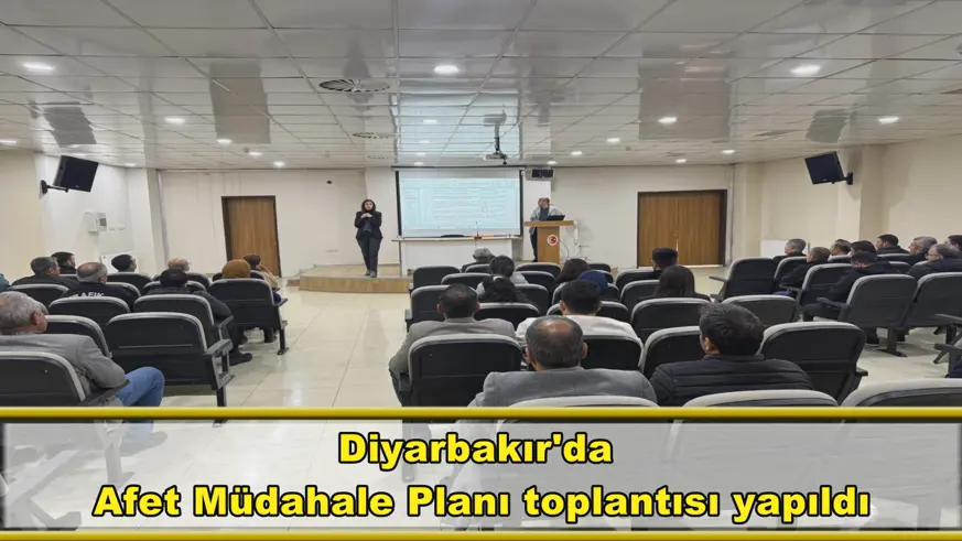 Diyarbakır'da  Afet Müdahale Planı toplantısı yapıldı