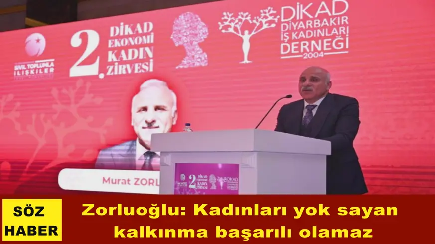 Zorluoğlu: Kadınları yok sayan  kalkınma başarılı olamaz