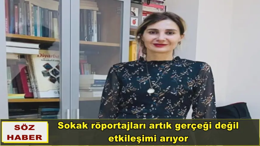 Sokak röportajları artık gerçeği değil etkileşimi arıyor