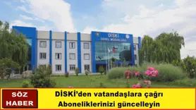 DİSKİ’den vatandaşlara çağrı