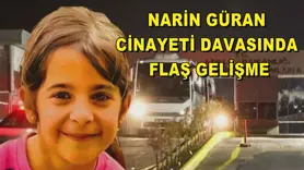 Narin Güran cinayeti davasında flaş gelişme