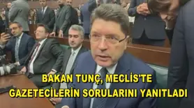 Bakan Tunç, Meclis'te gazetecilerin sorularını yanıtladı