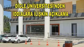 Dicle Üniversitesi’nden iddialara ilişkin açıklama