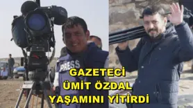 Gazeteci Ümit Özdal yaşamını yitirdi