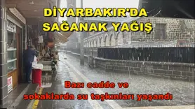 Diyarbakır'da sağanak yağış