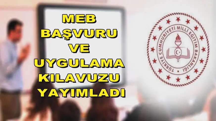 MEB başvuru ve uygulama kılavuzu yayımladı